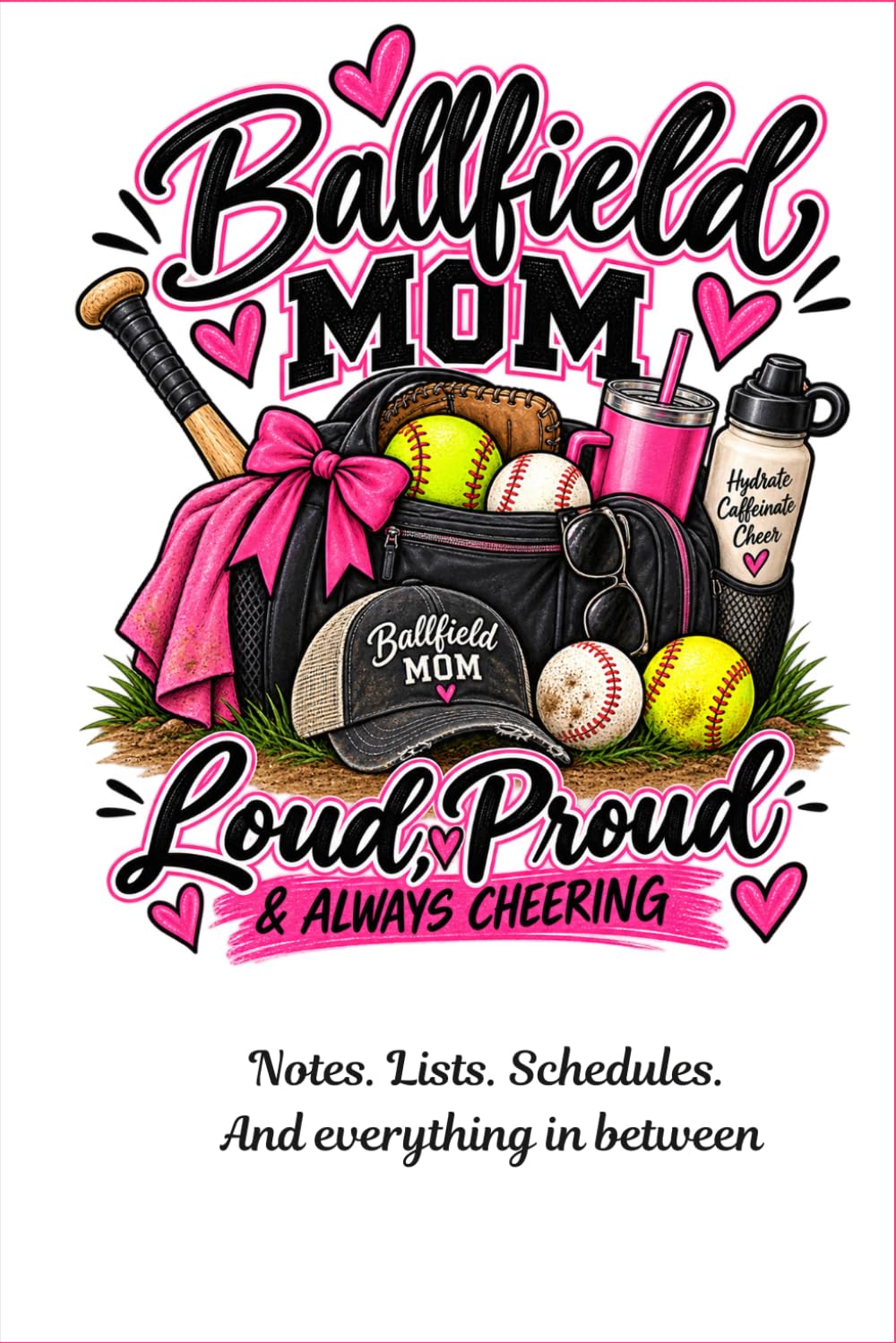 capítulo por capítulo baixar Ballfield Mom: Loud, Proud & Always Cheering — Notes & Lists Journal: 119 Lined Pages | 6x9 Notebook for Team Moms, Coaches' Wives & Sports Families