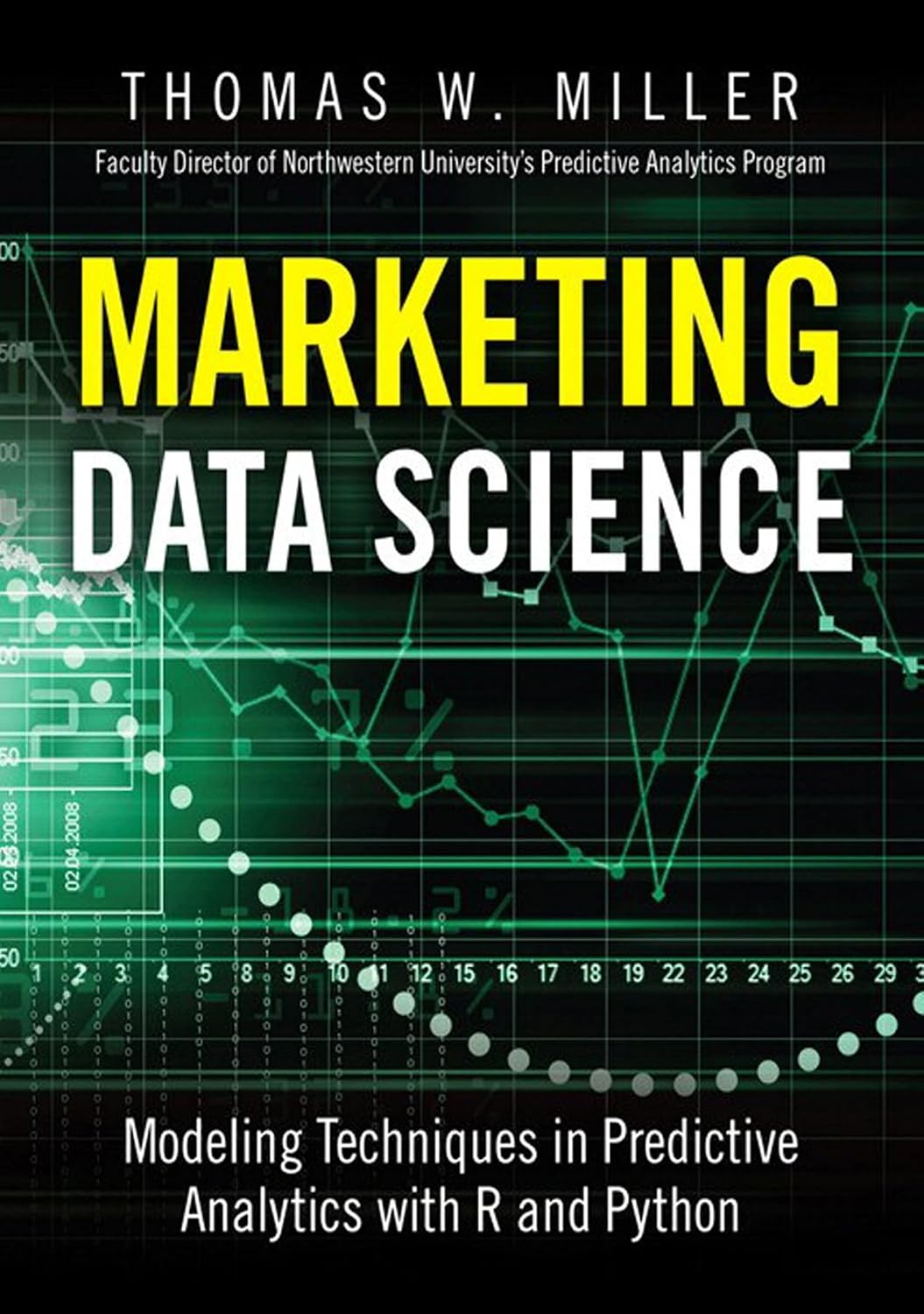 capítulo por capítulo baixar Marketing Data Science: Modeling Techniques in Predictive Analytics with R and Python (FT Press Analytics) (English Edition)