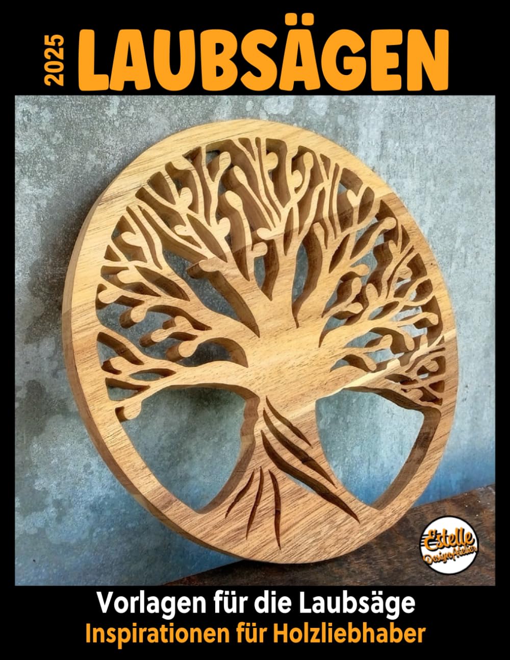 ler totalmente 2025 LAUBSÄGEN, Vorlagen für die Laubsäge: Inspirationen für Holzliebhaber: 164 Motive mit Lebensbäumen, Herzen, Segelbooten, Tierfamilien-Puzzles, Landschaften …