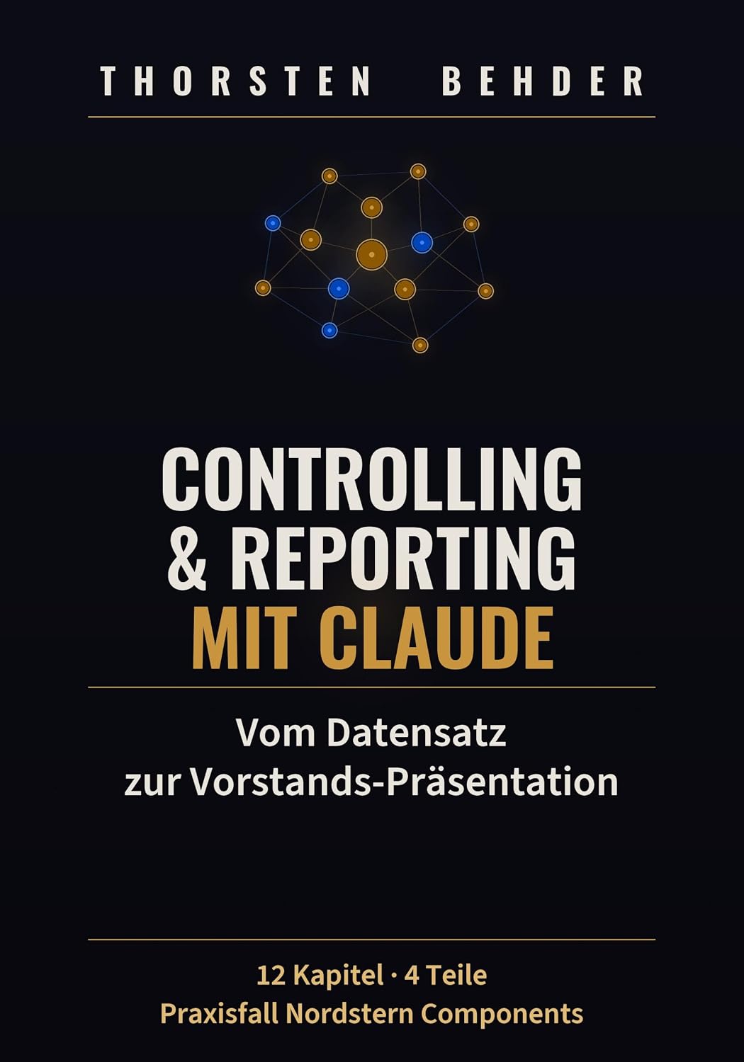 capítulo por capítulo baixar Controlling & Management Reporting mit Claude: Vom Datensatz zur Vorstands-Präsentation (German Edition)