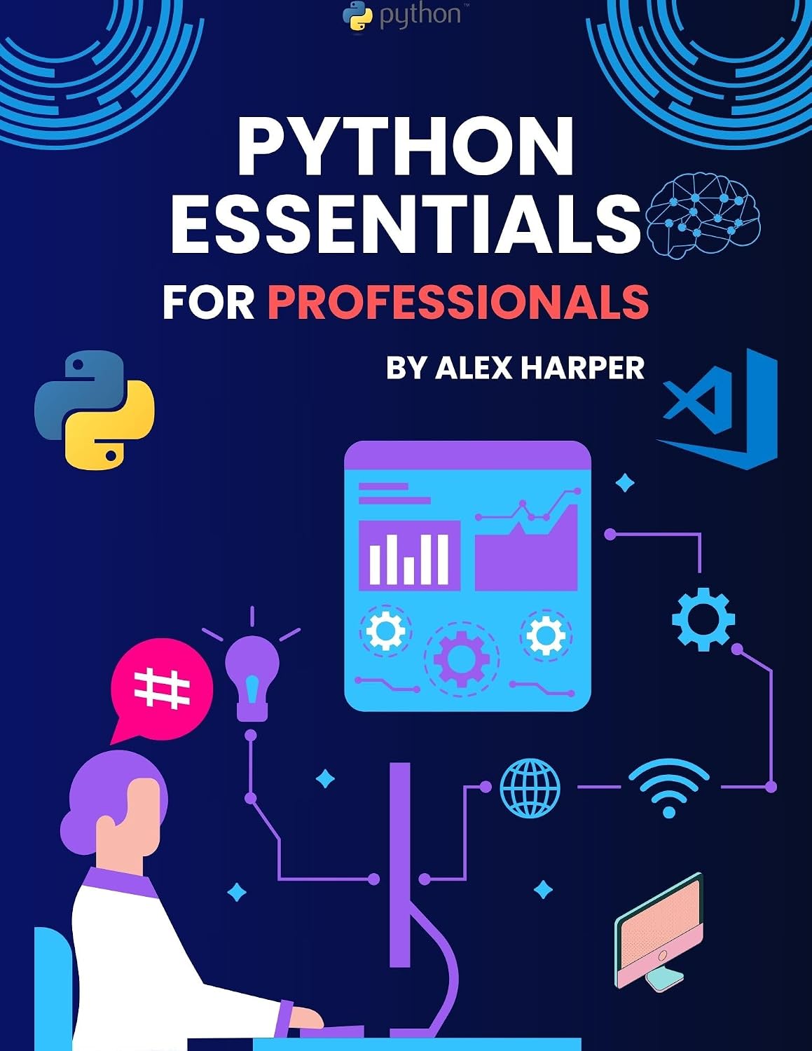 Python Essentials for Professionals: Mastering Advanced Python Skills for High-Performance Applications (English Edition) baixar livro de graça