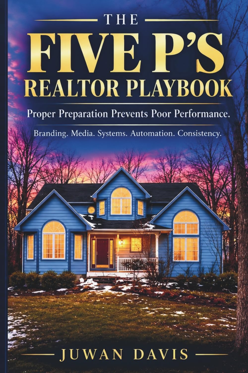 capítulo por capítulo baixar The Five P's Realtor Playbook: Proper Preparation Prevents Poor Performance