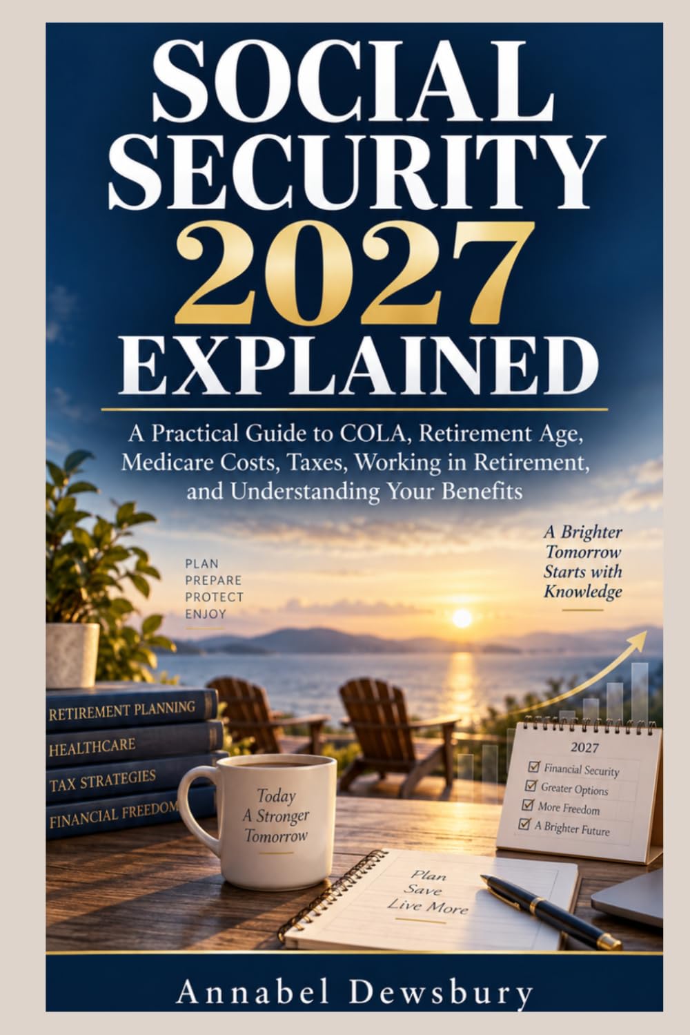 capítulo por capítulo baixar Social Security 2027 Explained: A Practical Guide to COLA, Retirement Age, Medicare Costs, Taxes, Working in Retirement, and Understanding Your Benefits