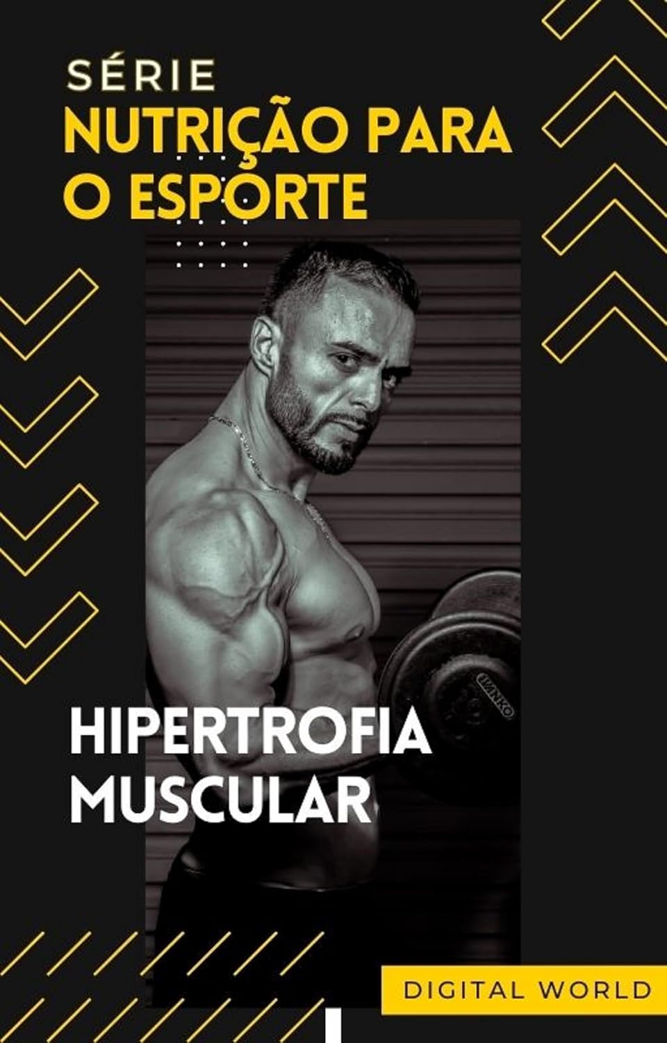 Hipertrofia muscular (Nutrição para os Esportes Livro 1)