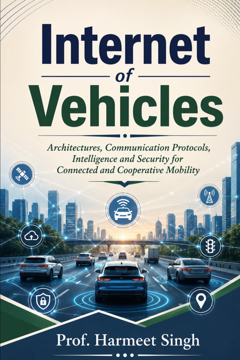 ler totalmente Internet of Vehicles: Architectures, Communication Protocols, Intelligence and Security for Connected and Cooperative Mobility