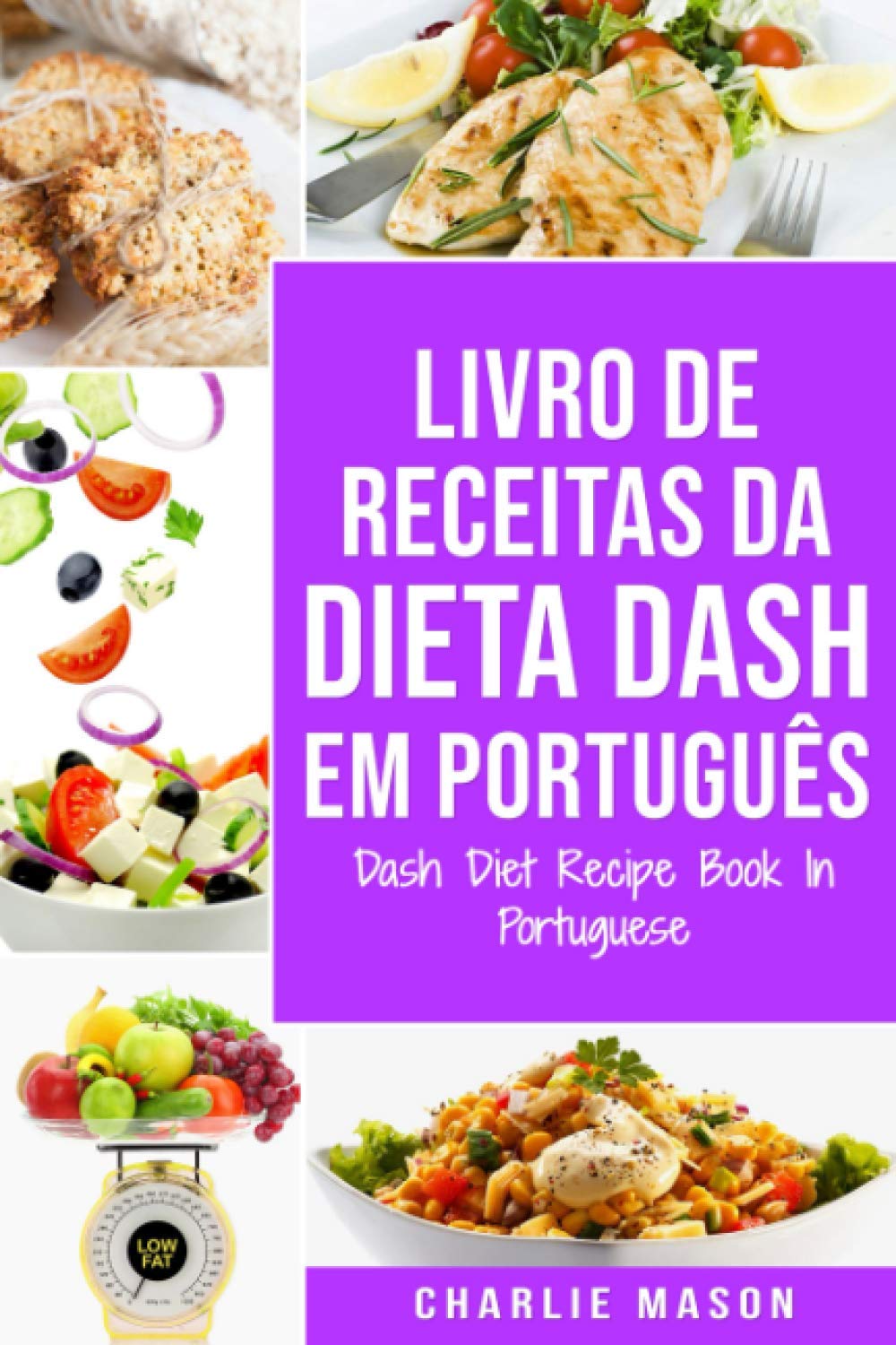 ler totalmente Livro de Receitas da Dieta Dash Em português/ Dash Diet Recipe Book In Portuguese (Portuguese Edition)