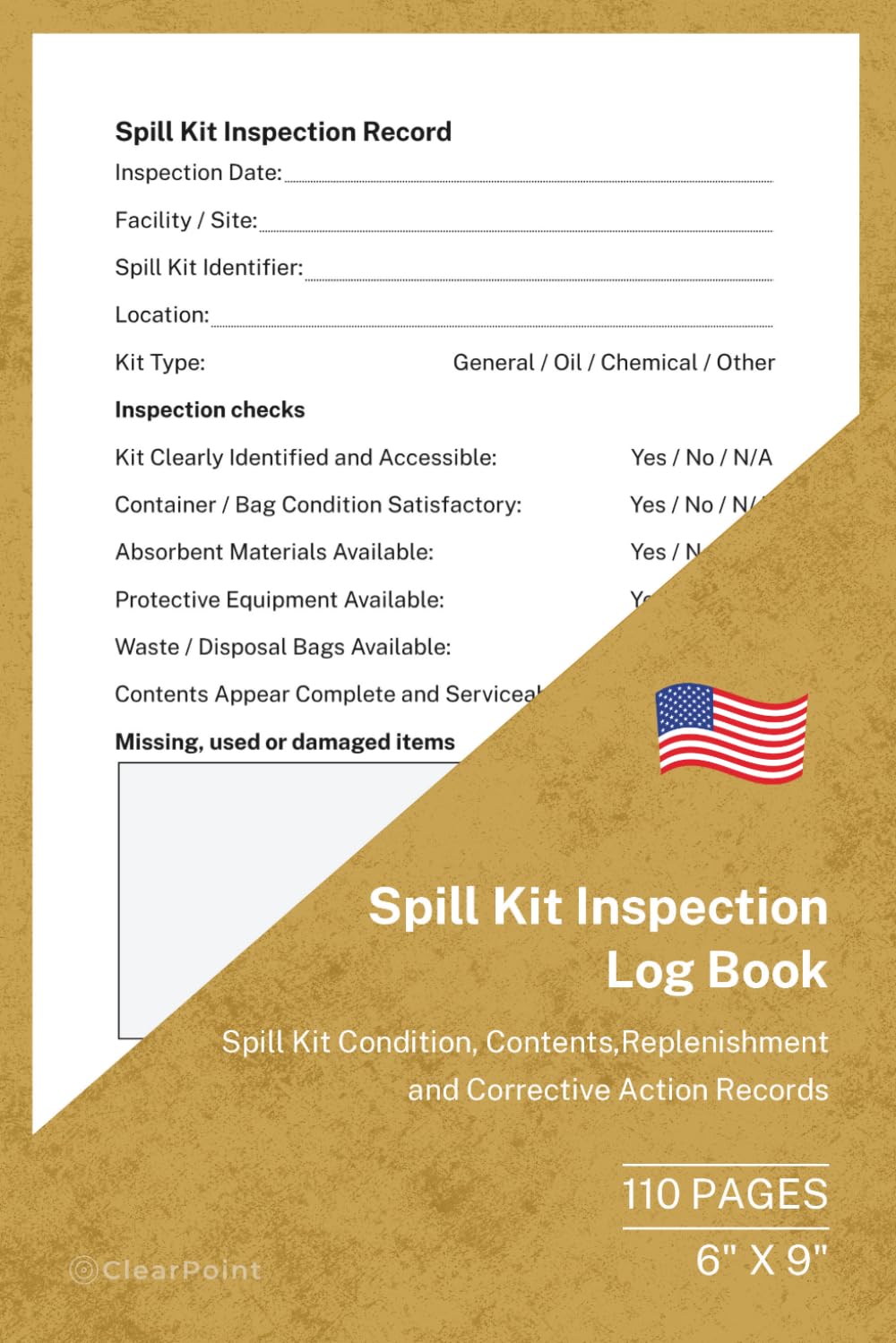 Spill Kit Inspection Log Book: Condition, Contents and Replenishment Records | 110 Pages | 6 × 9 Format: Workplace Spill Kit Inspection and Corrective... Record Book for Facilities and Safety Teams baixar o livro de graça