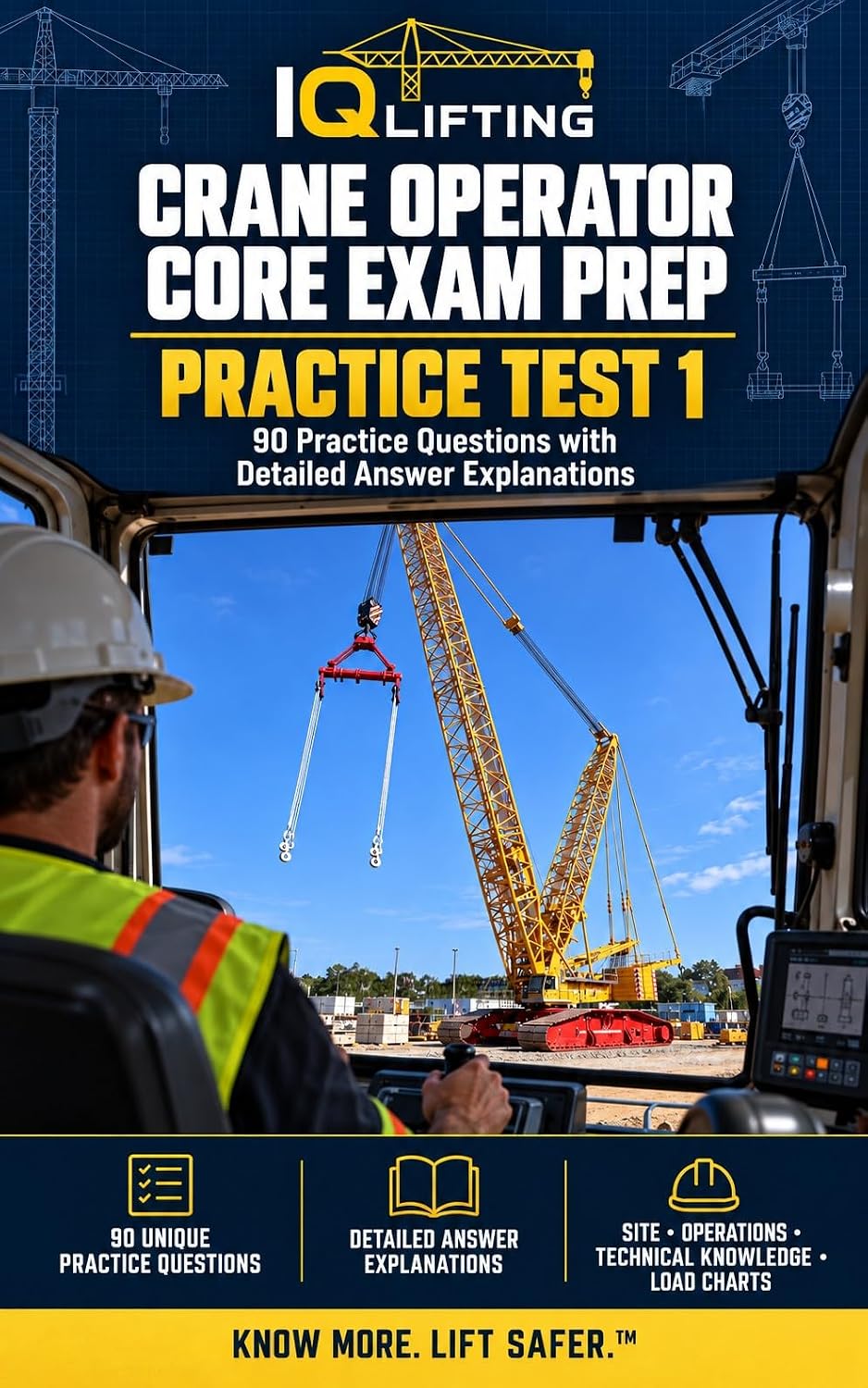ler totalmente IQ LIFTING Mobile Crane Core Exam Prep – Practice Test 1: 90 Practice Questions with Detailed Explanations for Crane Safety, Site Conditions, Operations... Exam Prep Series Book 2) (English Edition)