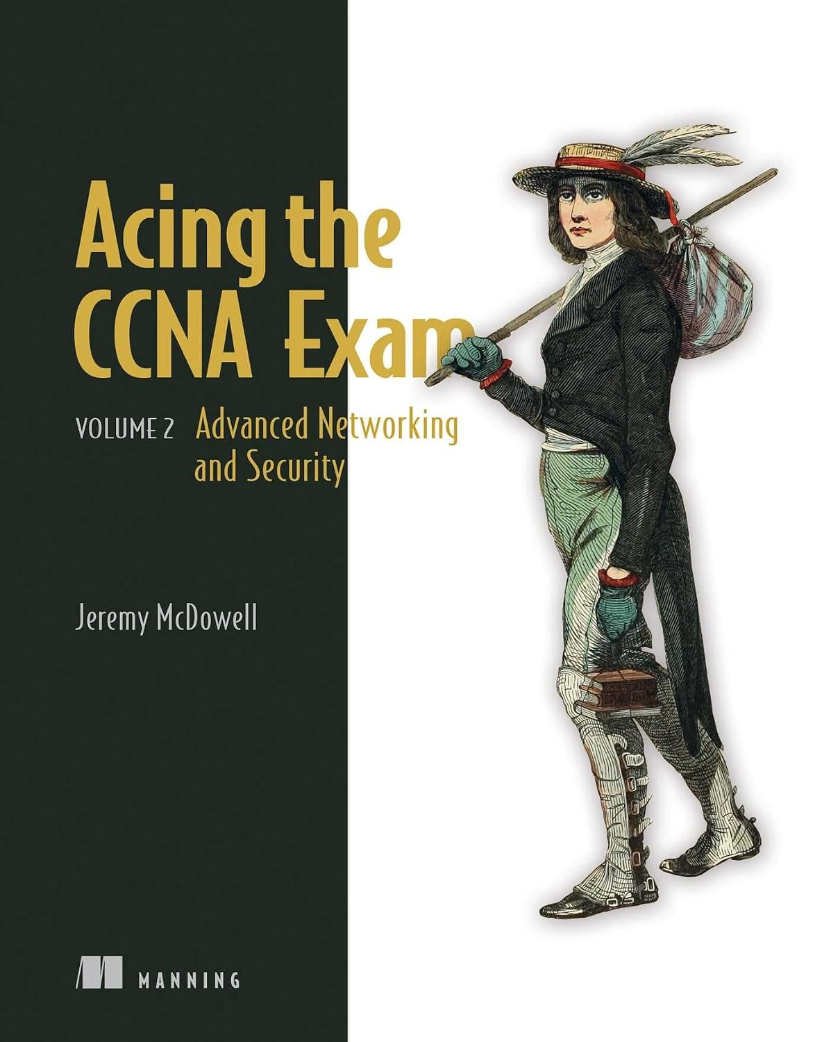 ler totalmente Acing the CCNA Exam, Volume 2: Advanced Networking and Security