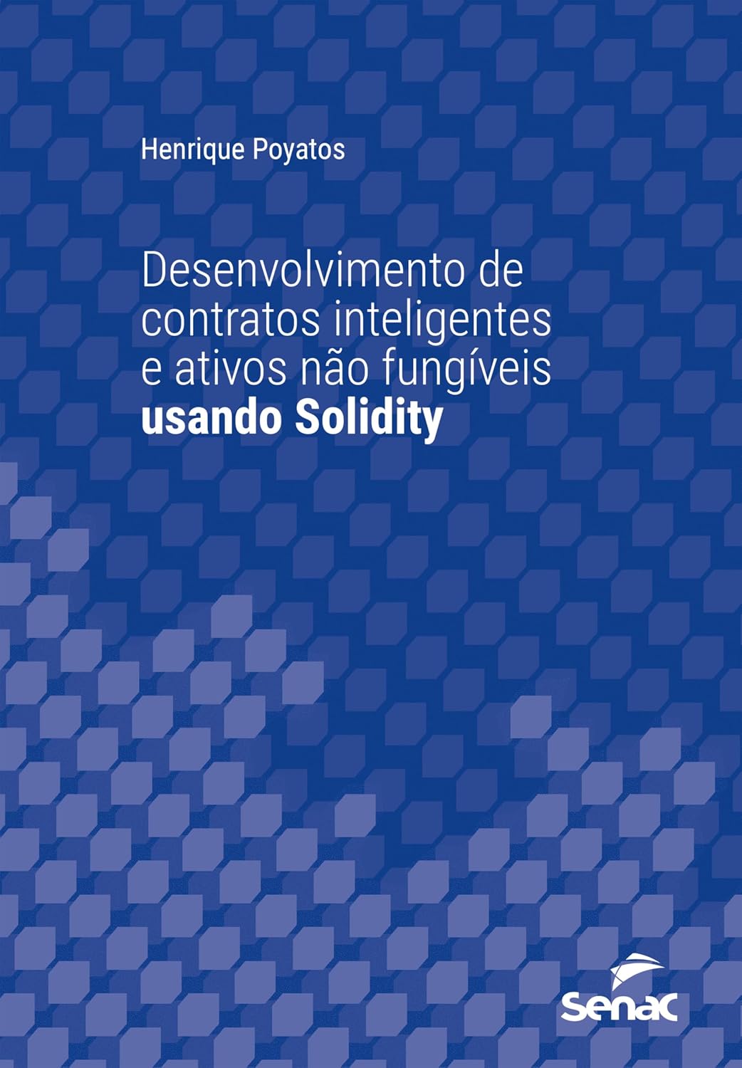 ler totalmente Desenvolvimento de contratos inteligentes e ativos não fungíveis usando Solidity (Série Universitária)