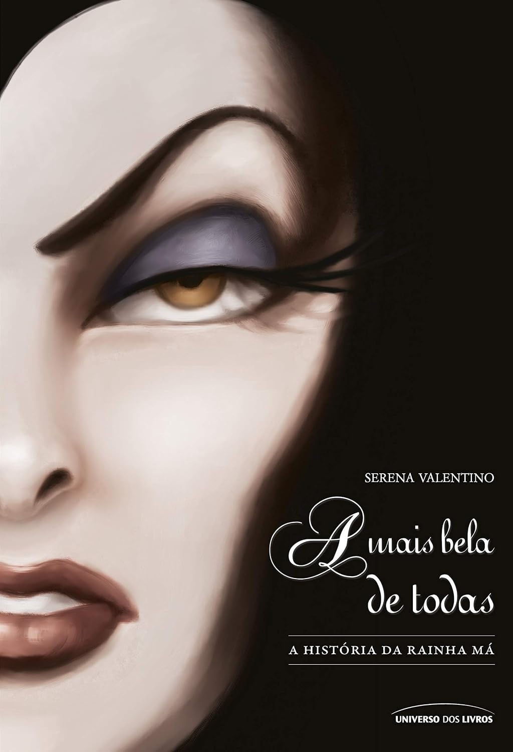 A mais Bela de todas: A história da rainha má: 1