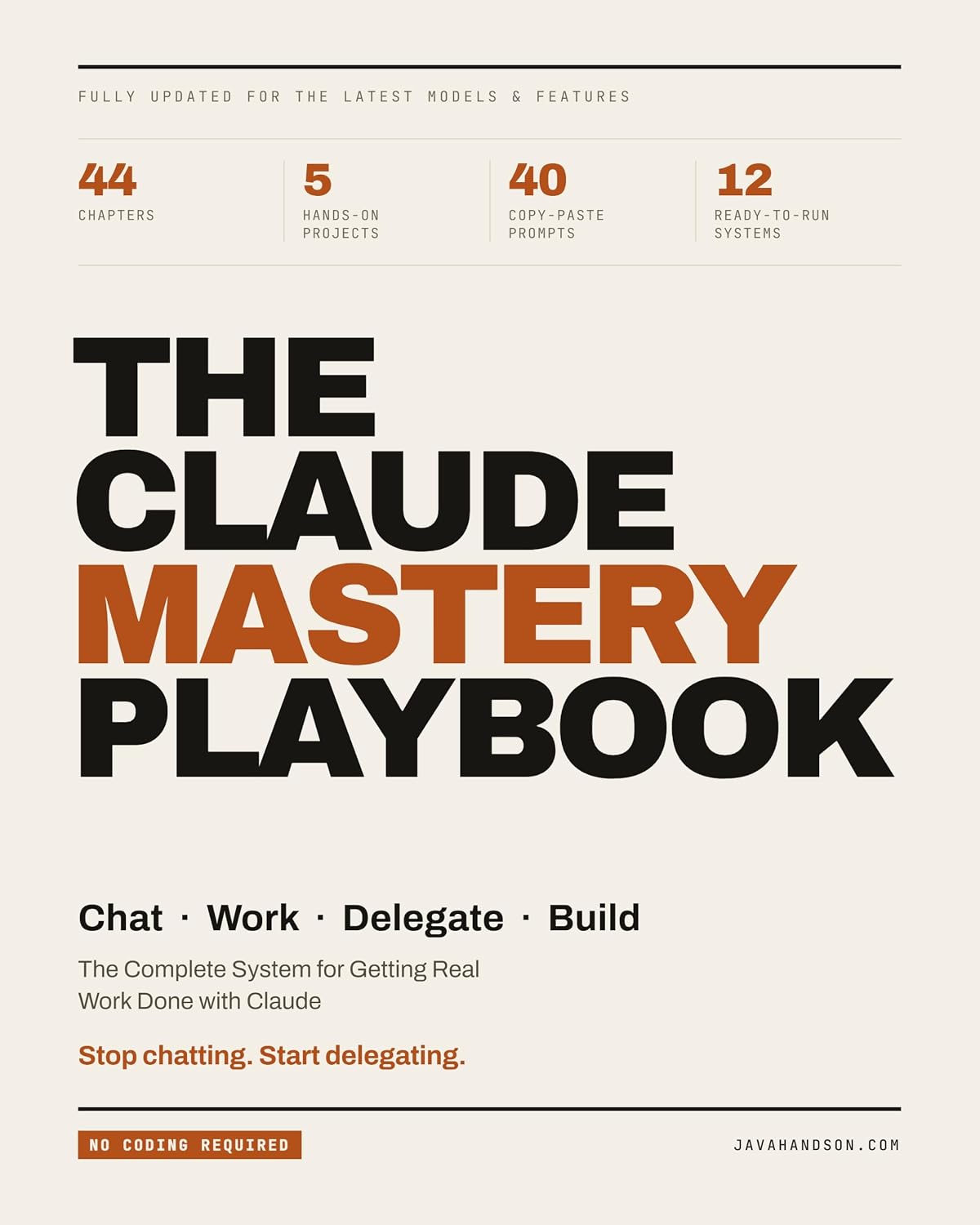 THE CLAUDE MASTERY PLAYBOOK: Chat · Work · Delegate · Build — The Complete System for Getting Real Work Done with Claude (English Edition) baixar o livro de graça
