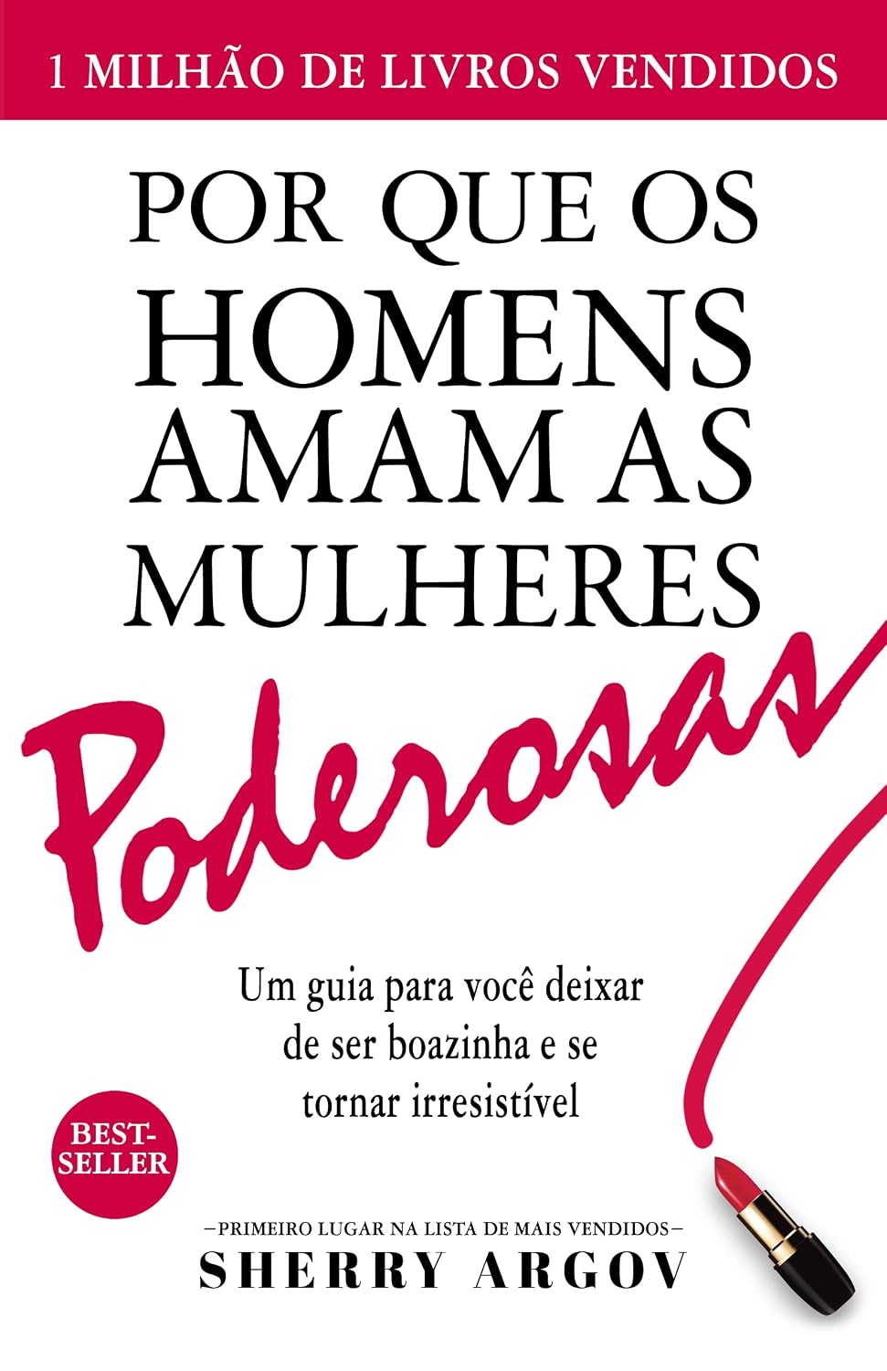 ler totalmente Por Que Os Homens Amam As Mulheres Poderosas: Um Guia Para Você Deixar de Ser Boazinha e Se Tornar Irresistivel / Why Men Love Bitches - Portuguese Edition