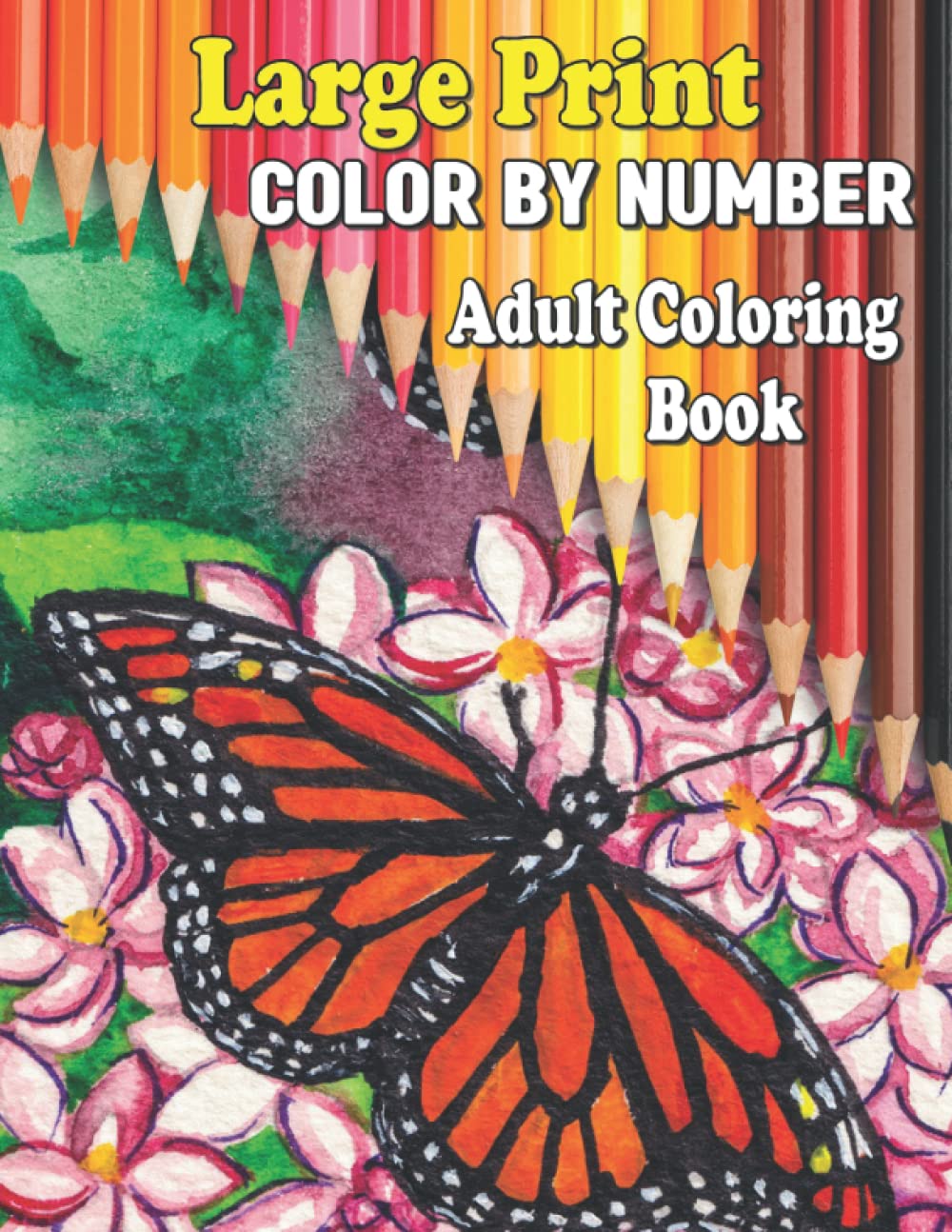 Large Print Color By Number Adult Coloring Book: Adult Coloring Book with Fun, Easy, Simple,Flowers, Animals, Butterflies and... Print Design (color by number coloring book for adult) baixar livro de graça