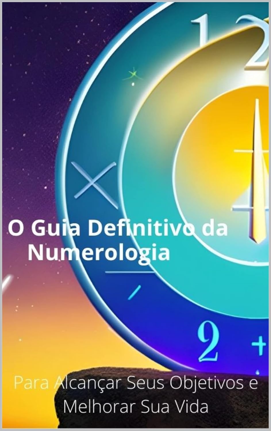 capítulo por capítulo baixar O Guia Definitivo da Numerologia: Numerológico Para Alcançar Seus Objetivos e Melhorar Sua Vida