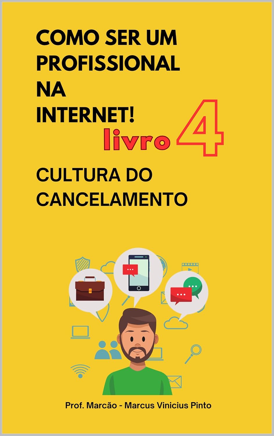 capítulo por capítulo baixar LIVRO 4 - CULTURA DO CANCELAMENTO - COLEÇÃO COMO SER UM PROFISSIONAL NA INTERNET