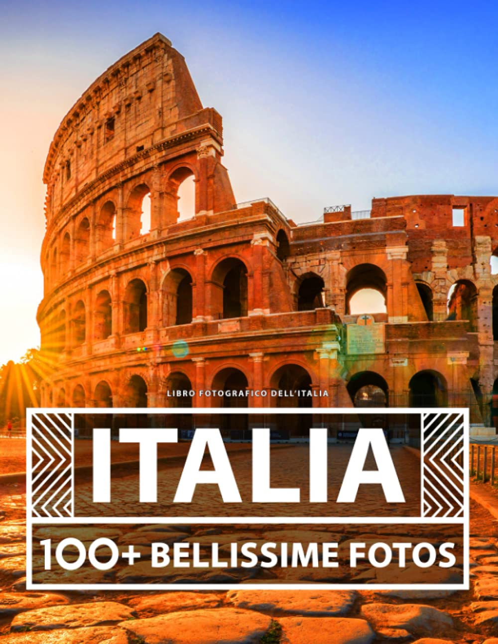 Libro Fotografico Dell'italia: 100 Bellissime Foto In Questo Fantastico Fotolibro (Italian Edition) baixar o livro de graça