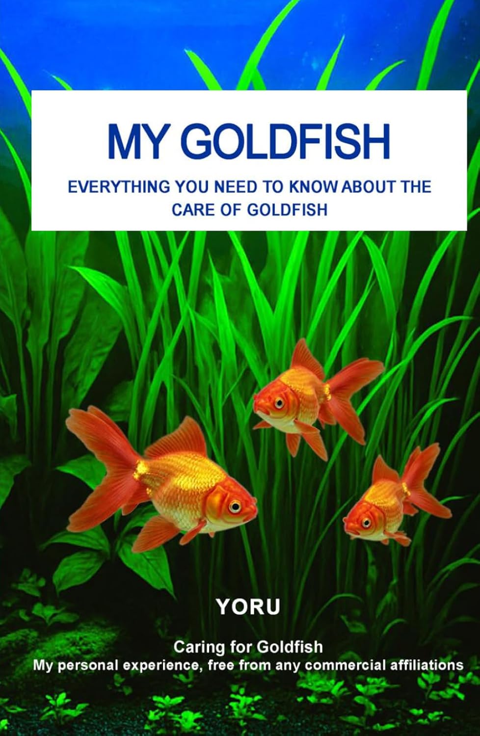 ler totalmente MY GOLDFISH: Everything you need to know about the care of Goldfish