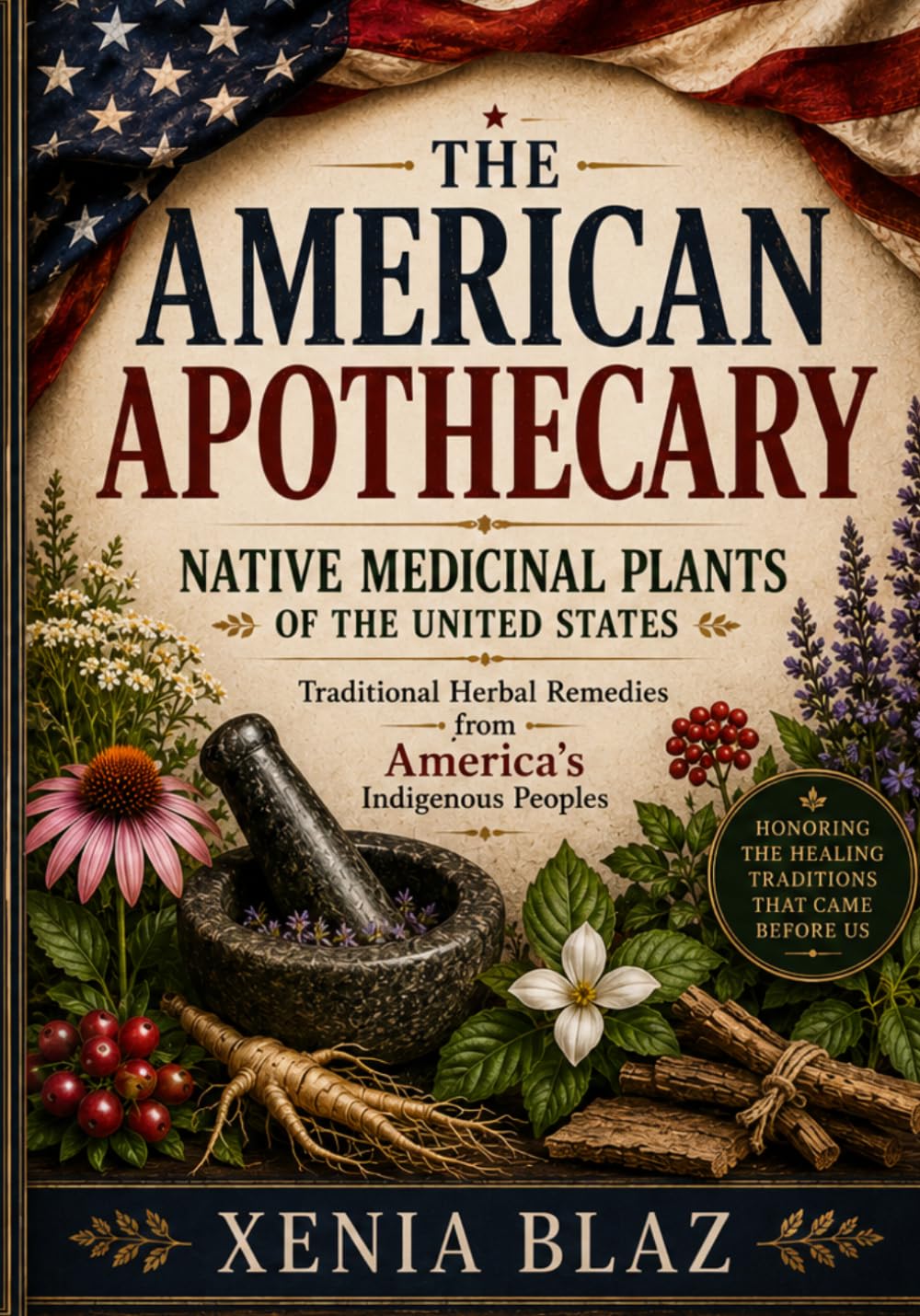 ler totalmente The American Apothecary: Native Medicinal Plants of the United States