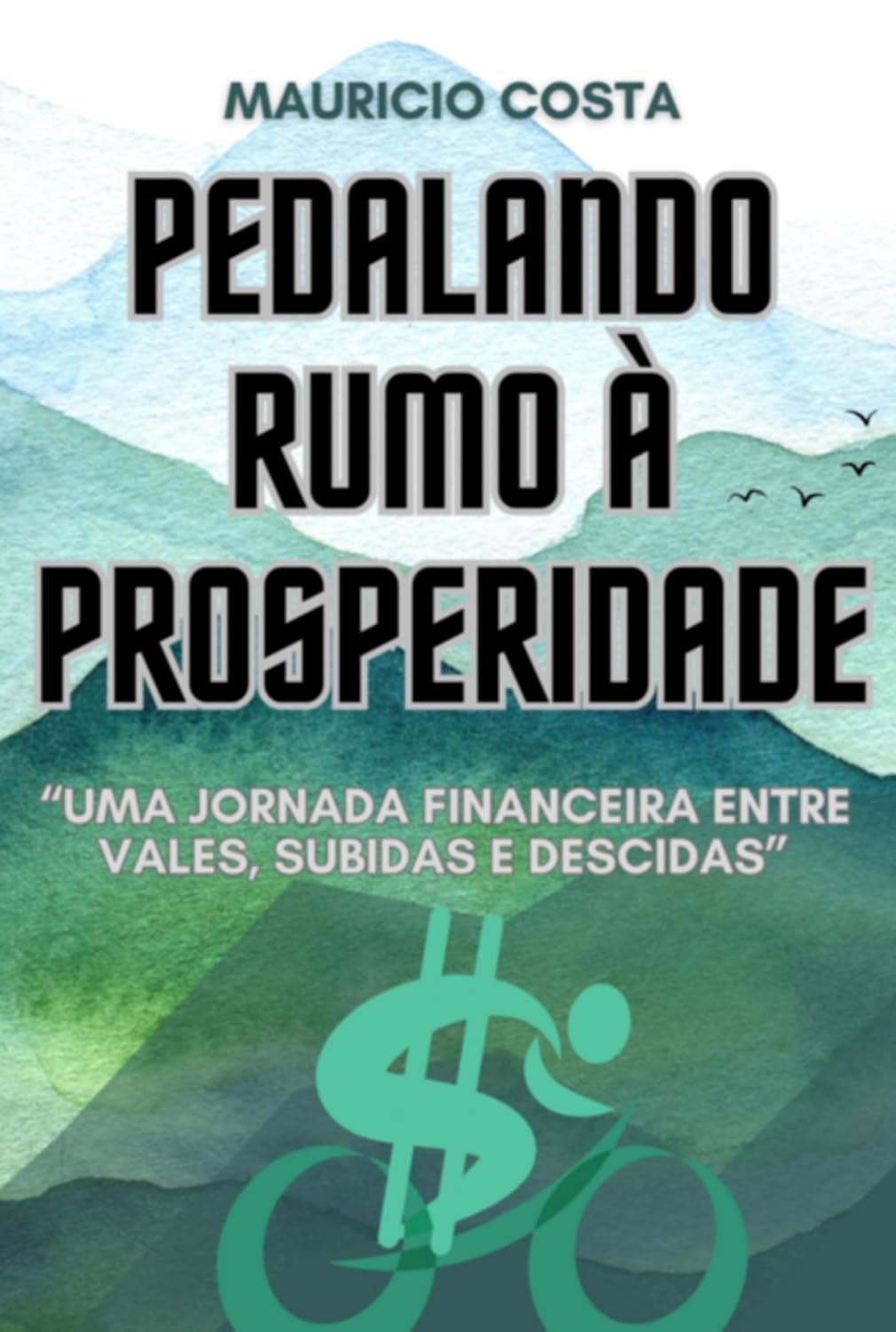 Pedalando Rumo À Prosperidade baixar livro de graça