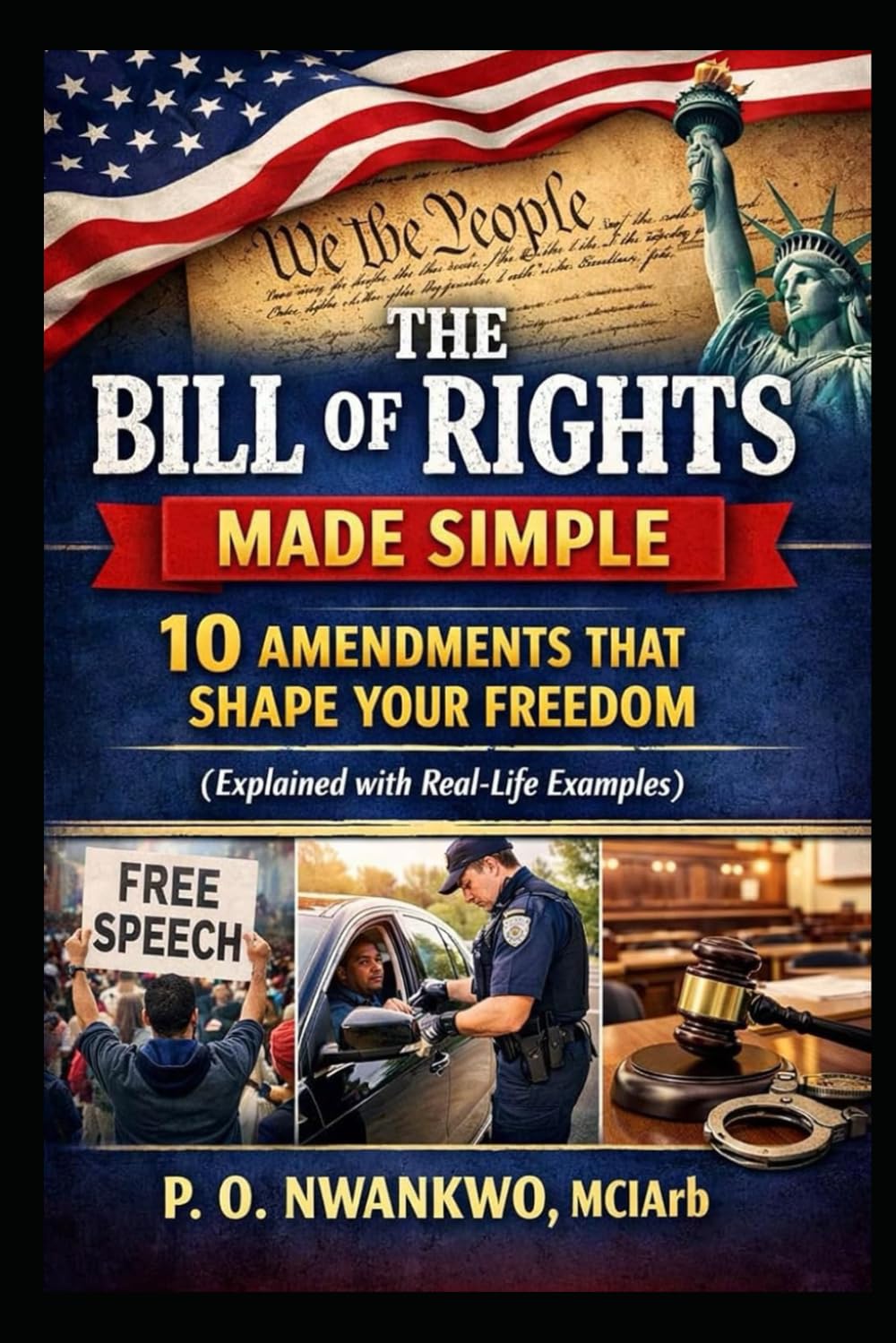 The Bill of Rights Made Simple: 10 Amendments That Shape Your Freedom (Explained with Real-Life Examples) baixar livro de graça