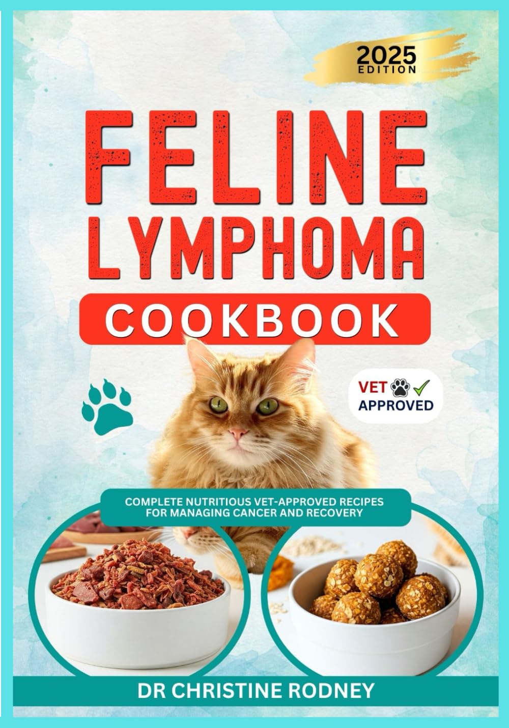 Feline Lymphoma Cookbook: Complete Nutritious Vet-Approved Recipes for Managing Cancer and Recovery. baixar livro de graça