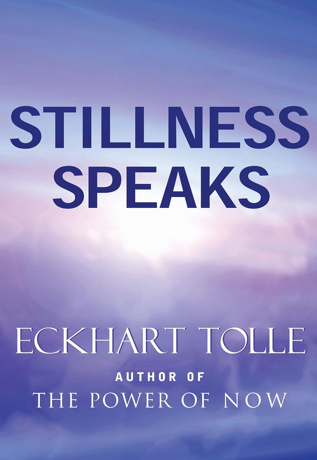 Stillness Speaks (English Edition)