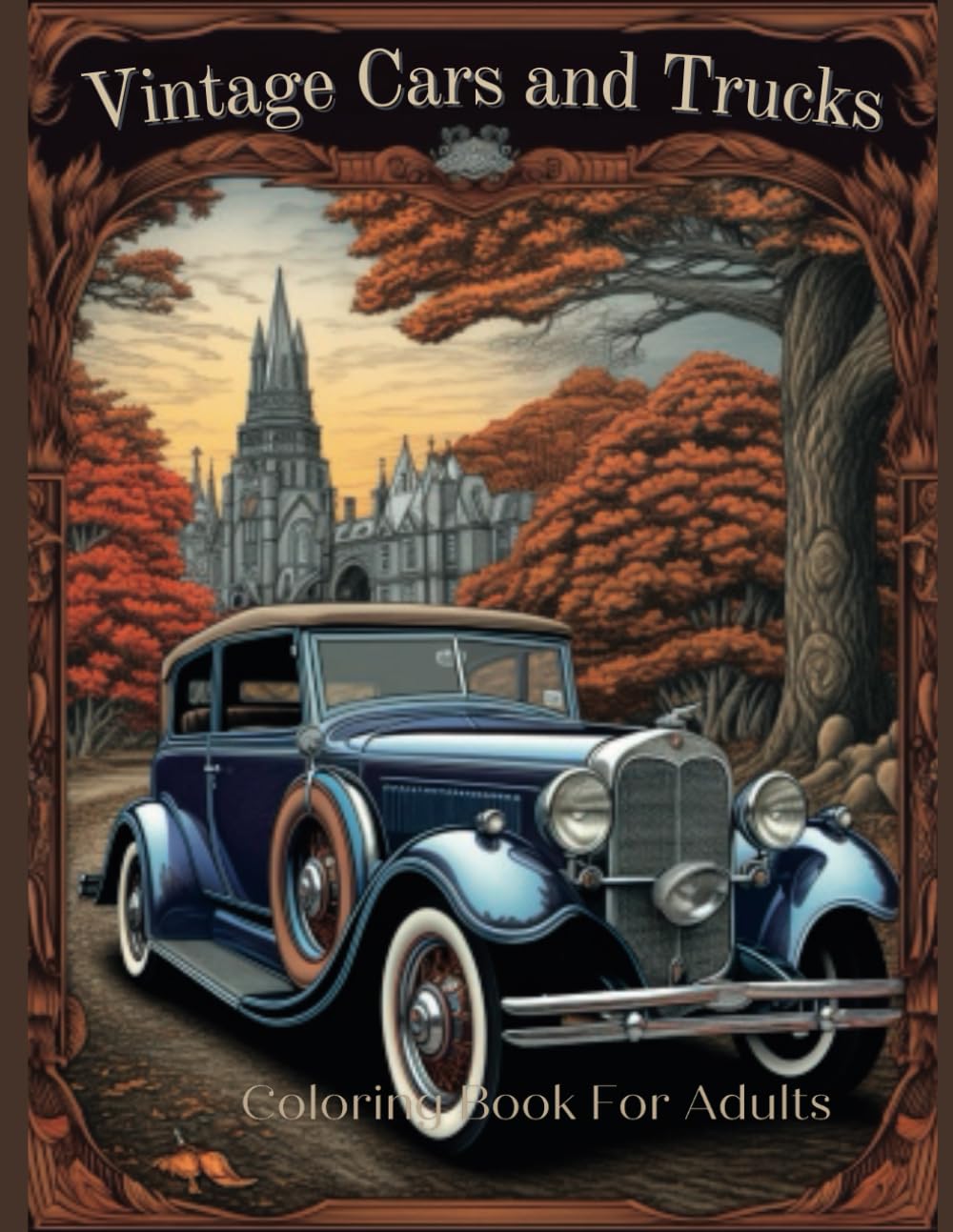 capítulo por capítulo baixar VINTAGE CARS AND TRUCKS COLORING BOOK FOR ADULTS: A Collection Of Muscle Cars and Iconic Trucks For Stress Relieving, Relaxation and Fun