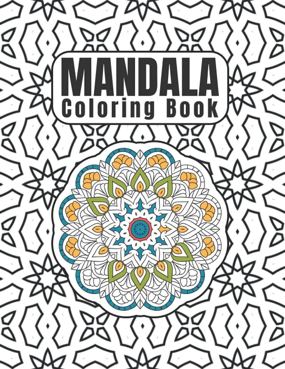 ler totalmente Mandala Coloring Book: 50 Amazing Mandalas to Color for Relaxation and Stress Relief