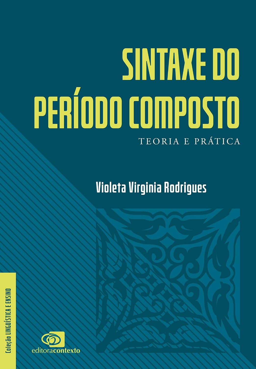 ler totalmente Sintaxe do período composto: teoria e prática