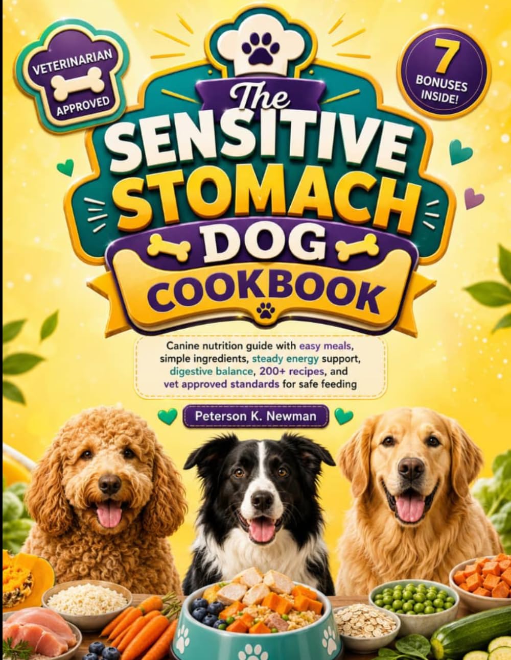 ler totalmente The Sensitive Stomach Dog Cookbook: Canine nutrition guide with easy meals, simple ingredients, steady energy support, digestive balance, 200+... K. Newman's Healthy Dog Kitchen Series)