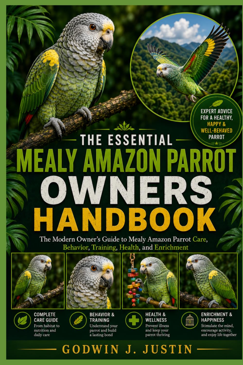 capítulo por capítulo baixar The Essential Mealy Amazon Parrot Owners Handbook: The Modern Owner's Guide to Mealy Amazon Parrot Care, Behavior, Training, Health, and Enrichment