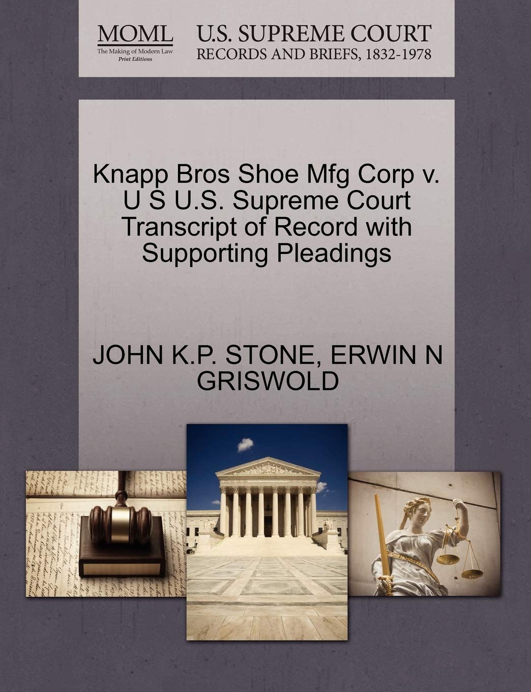 ler totalmente Knapp Bros Shoe Mfg Corp v. U S U.S. Supreme Court Transcript of Record with Supporting Pleadings