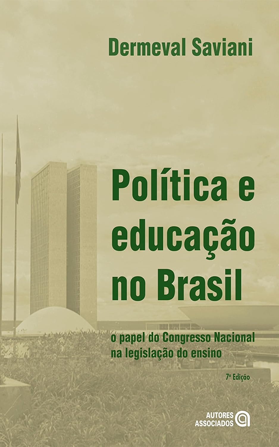 ler totalmente Política e educação no Brasil: o papel do Congresso Nacional na legislação do ensino