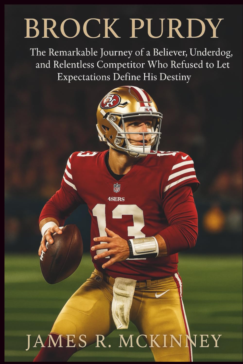 capítulo por capítulo baixar Brock Purdy: The Remarkable Journey of a Believer, Underdog, and Relentless Competitor Who Refused to Let Expectations Define His Destiny
