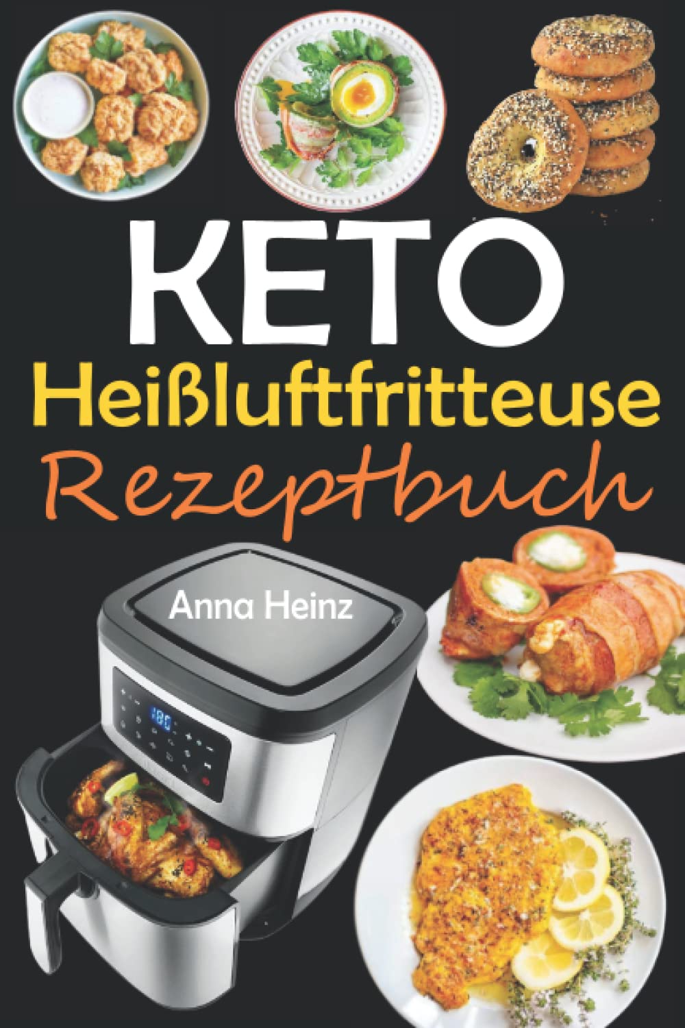 capítulo por capítulo baixar Keto Heißluftfritteuse Rezeptbuch: Einfache und Leckere Ketogene Rezepte in Heißluftfritteuse, um Energie zu tanken, Gewicht zu Verlieren und gesund... (Gesundheit & Wellness) (German Edition)