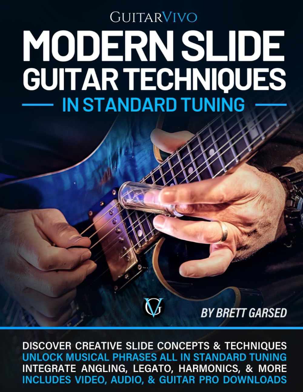 ler totalmente Modern Slide Guitar Techniques in Standard Tuning: A New Approach to Slide Guitar for Blues, Rock, Funk, Fusion, & Beyond