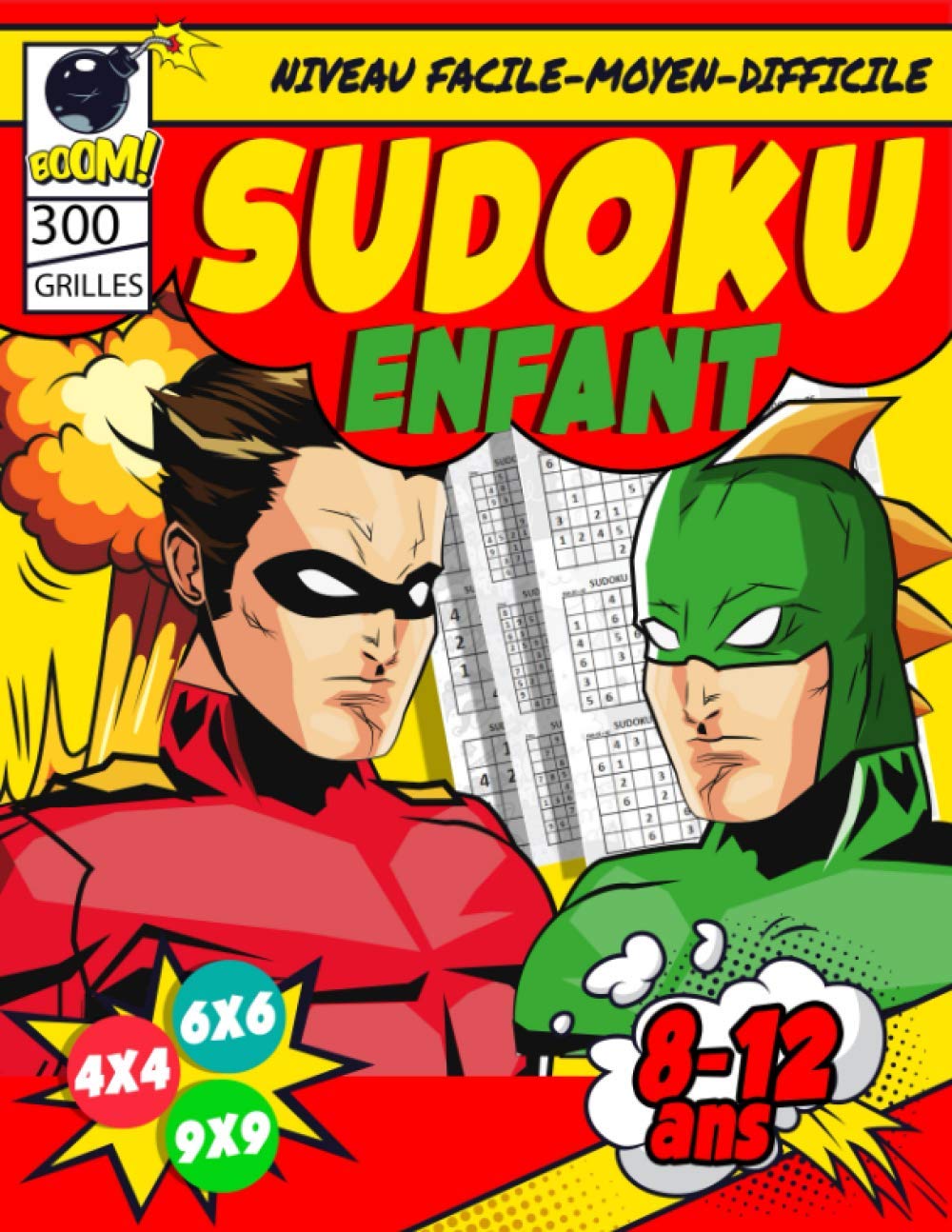 ler totalmente Sudoku Enfant 8-12 ans: 300 grilles 4x4,6x6 et 9x9 niveau facile, moyen et difficile, avec instructions et solutions, Pour garçons et filles ages 8-12 ans