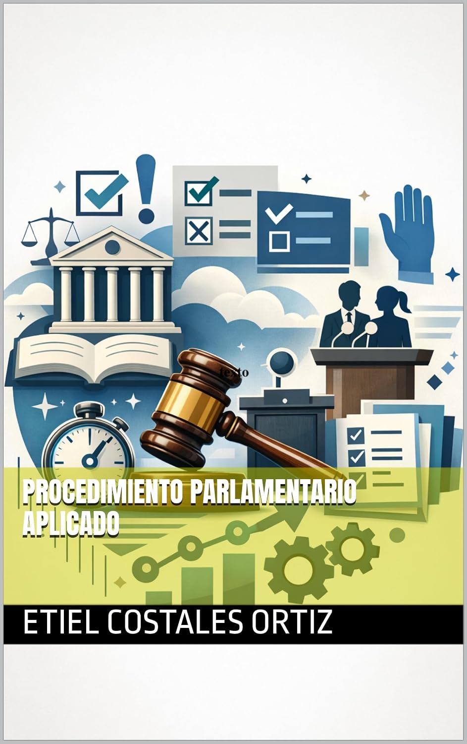 PROCEDIMIENTO PARLAMENTARIO APLICADO (Spanish Edition) baixar o livro de graça