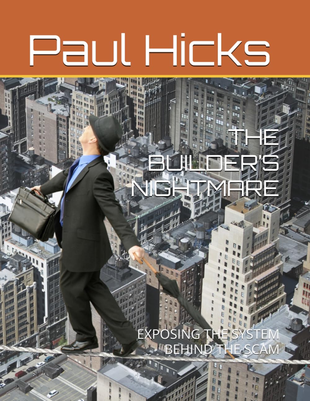 THE BUILDER’S NIGHTMARE: EXPOSING THE SYSTEM BEHIND THE SCAM baixar livro de graça