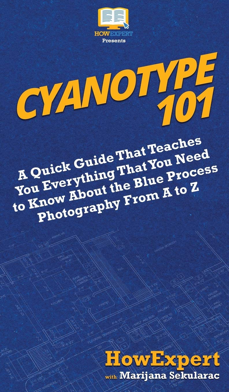capítulo por capítulo baixar Cyanotype 101: A Quick Guide That Teaches You Everything That You Need to Know About the Blue Photography Process From A to Z
