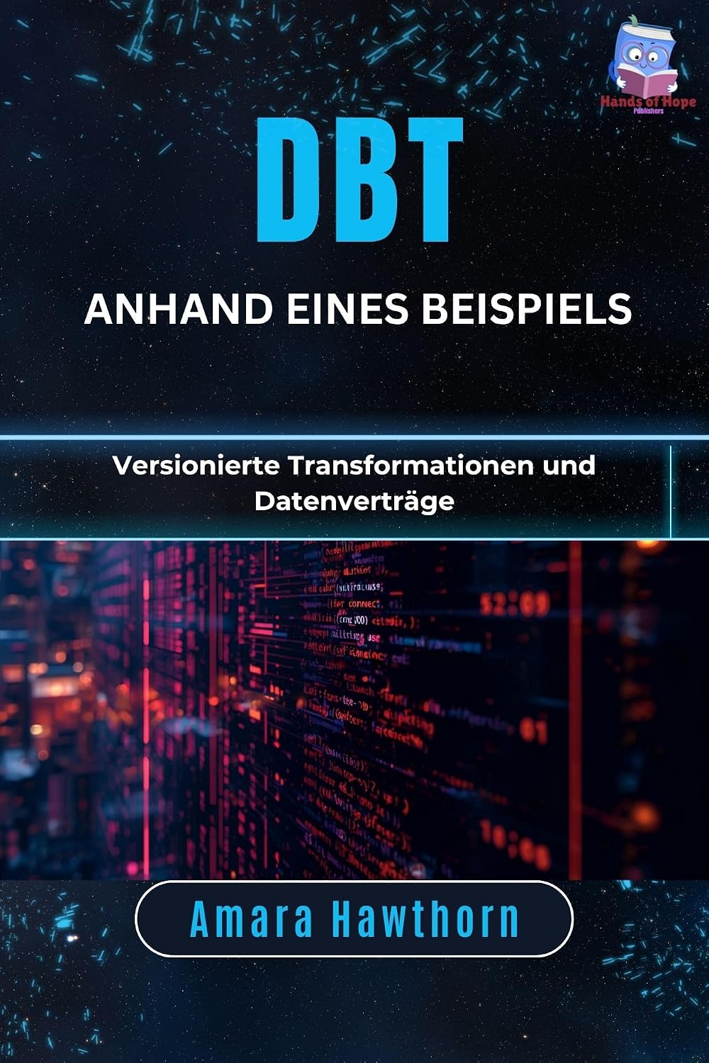 dbt anhand eines Beispiels: Versionierte Transformationen und Datenverträge (German Edition) baixar livro de graça