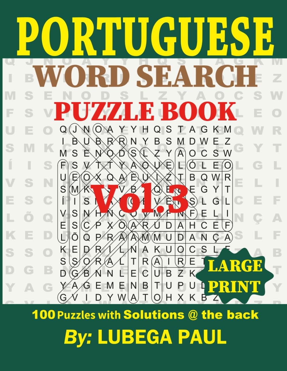 ler totalmente PORTUGUESE WORD SEARCH PUZZLE BOOK VOL. 3 LARGE PRINT: Exercite o seu cérebro com 100 puzzles desafiantes para adultos (edição em português) (Portuguese Edition)