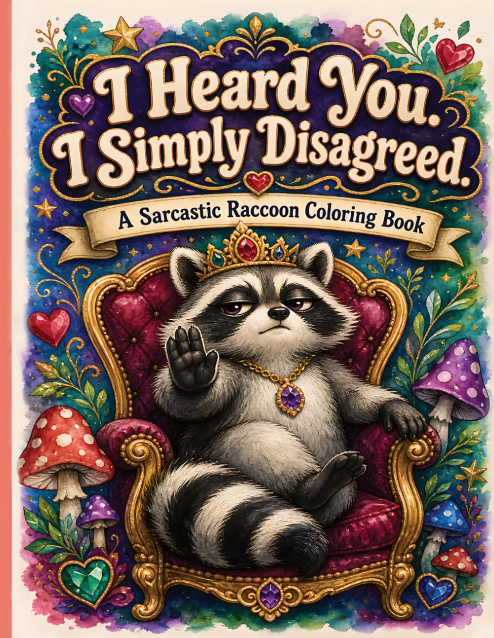 ler totalmente Sarcastic Raccoon Quotes Coloring Book: Funny Trash Panda Illustrations with Snarky One-Liners. Stress Relief, Relaxation, and Laughs for Raccoon Lovers