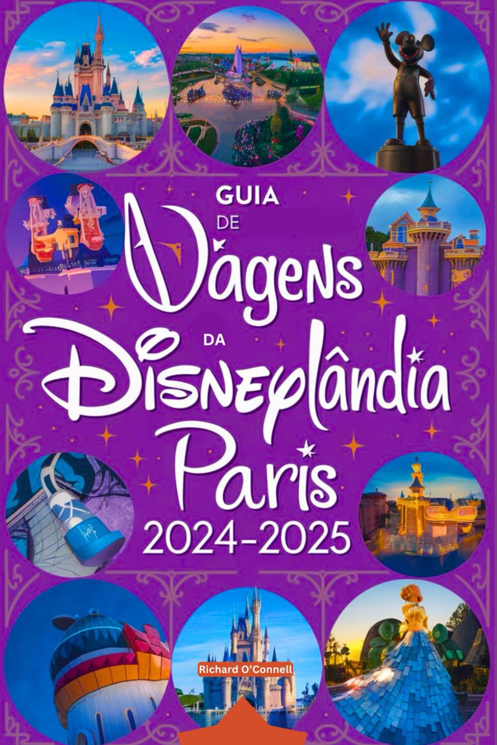 capítulo por capítulo baixar Guia de viagens da Disneylândia de Paris 2024-2025: Um manual atualizado com mapas e imagens que garantem ao viajante todas as informações necessárias... entretenimento em 2025) (Portuguese Edition)