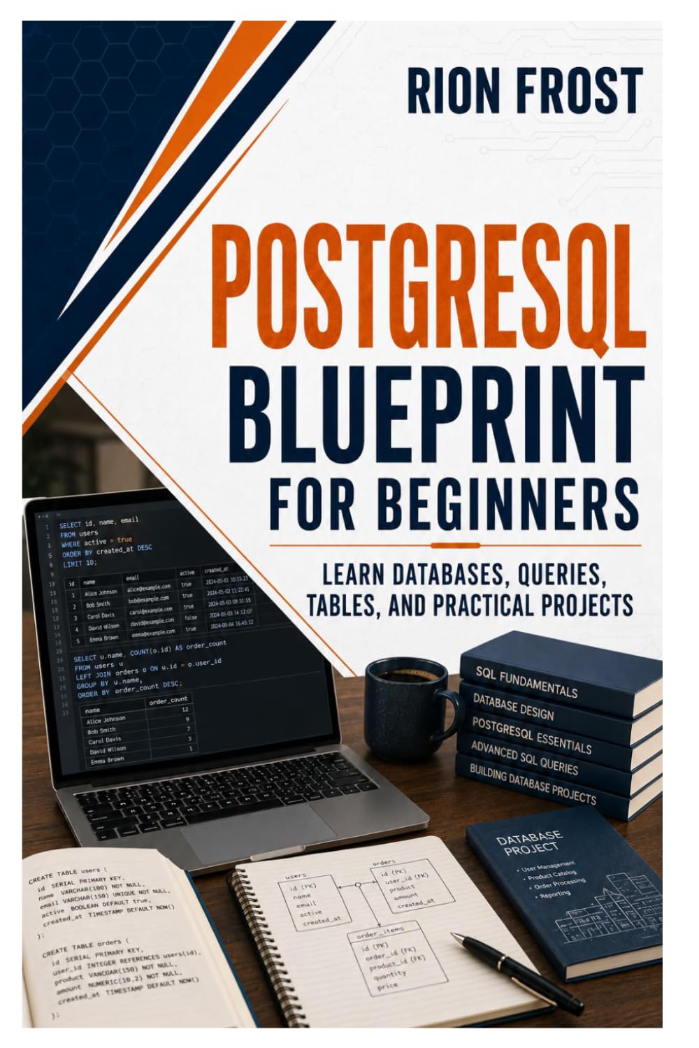 ler totalmente PostgreSQL Blueprint for Beginners: Learn Databases, Queries, Tables, and Practical Projects