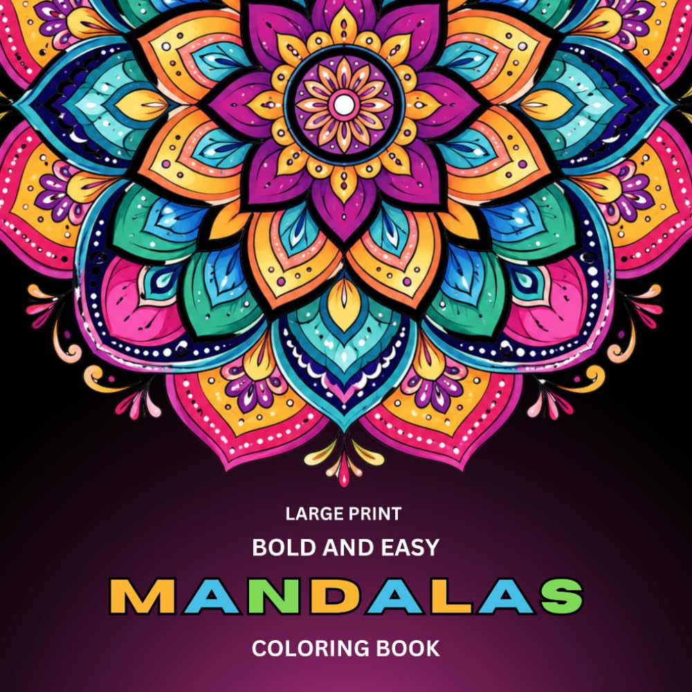 ler totalmente Large Print Bold and Easy Mandalas Coloring Book: Mandalas Coloring Pages for Seniors, Adults and Beginners | 50 Unique Mandalas for Boys & Girls