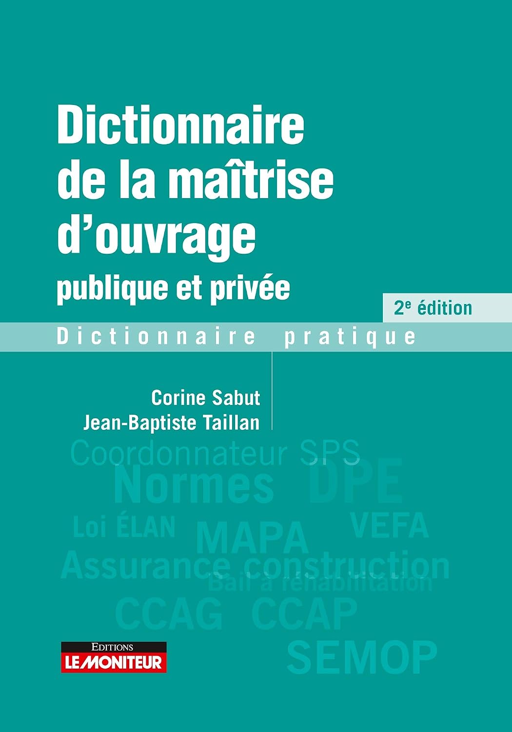 ler totalmente Dictionnaire de la maîtrise d'ouvrage publique et privée: Dictionnaire pratique (French Edition)