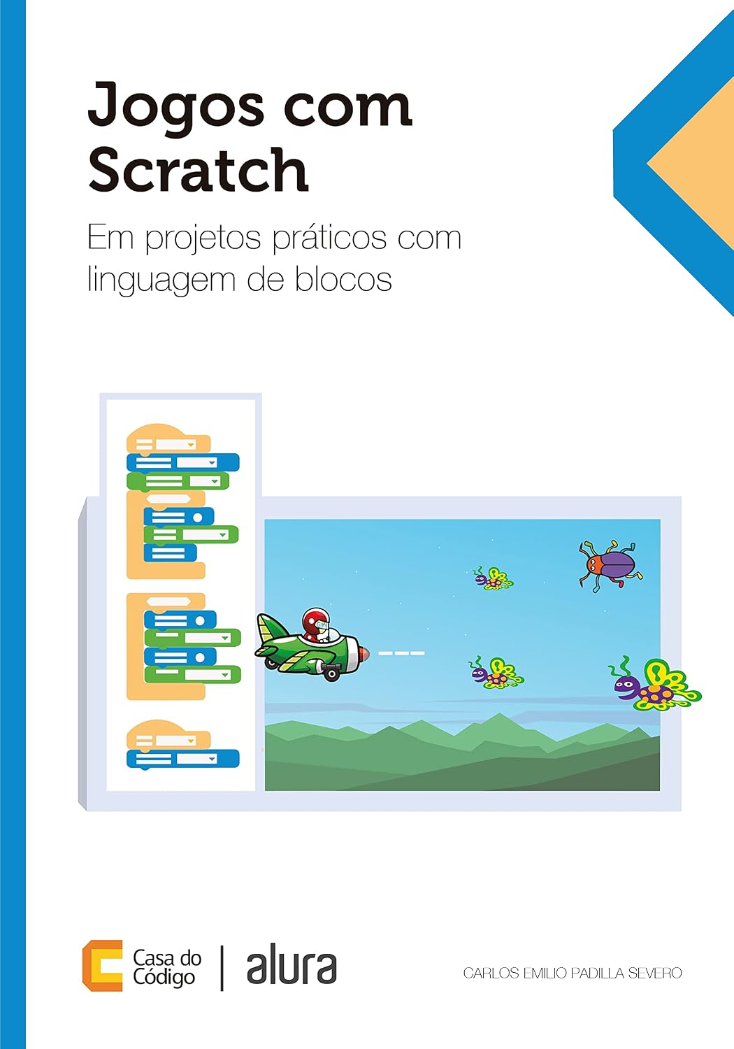 Jogos com Scratch: em projetos práticos com linguagem de blocos baixar o livro de graça