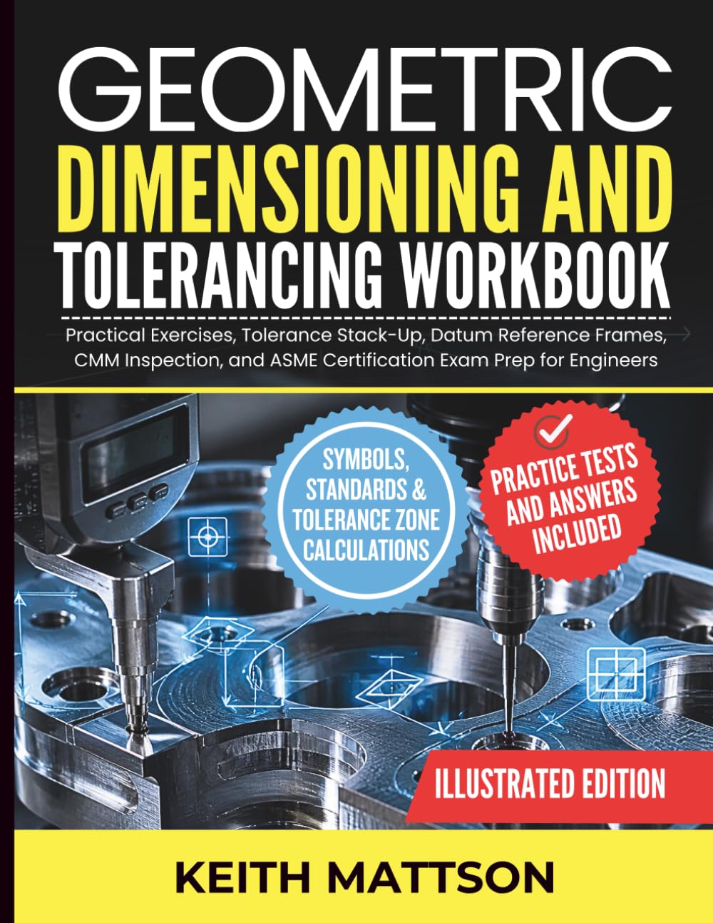 Geometric Dimensioning and Tolerancing Workbook: Practical Exercises, Tolerance Stack-Up, Datum Reference Frames, CMM Inspection, and ASME Certification Exam Prep for Engineers baixar o livro de graça